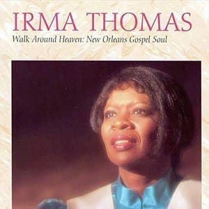 Walk Around Heaven: New Orleans Gospel Soul