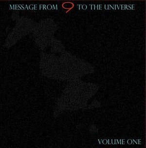 Message From 9 To The Universe, Volume One