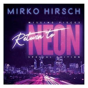 Missing Pieces - Return To Neon