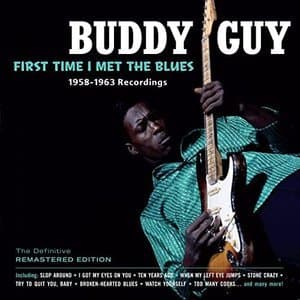 First Time I Met the Blues 1958-1963 Recordings