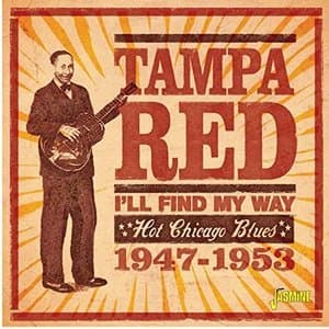 Ill Find My Way: Hot Chicago Blues (1947-1953)