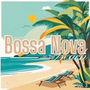 Bossa Nova on the Beach, Vol. 3