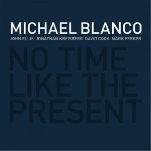No Time Like the Present