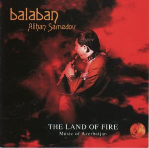 Balaban - Land Of Fire Music From Azerbajian