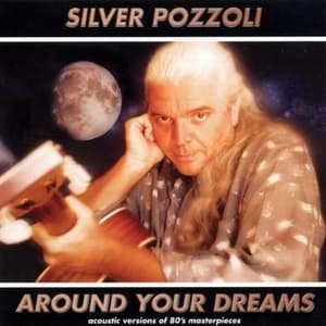 Around Your Dreams: Acoustic Versions Of 80's Masterpieces