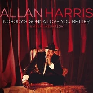 Nobody's Gonna Love You Better: Black Bar Jukebox Redux