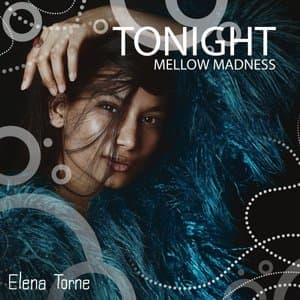 Tonight: Mellow Madness
