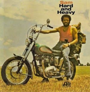 Sam Hard And Heavy