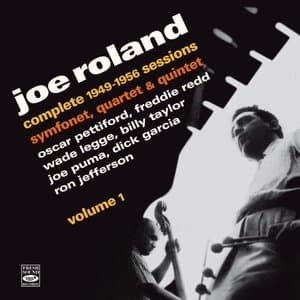 Complete 1949-1956 Sessions * Symfonet, Quartet & Quintet, Pt. 1 (Remastered)