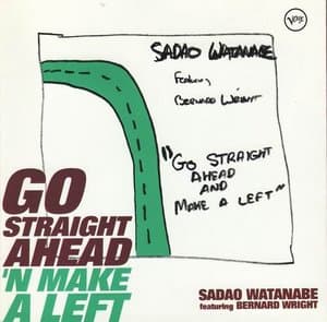 Go Straight Ahead N Make A Left