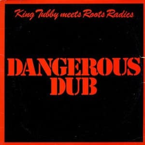 Dangerous Dub