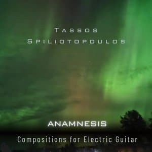 Anamnesis: Compositions for Electric Guitar