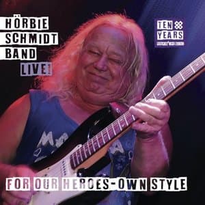 For Our Heroes-Own Style (Ten Years Rockin The Blues Live)