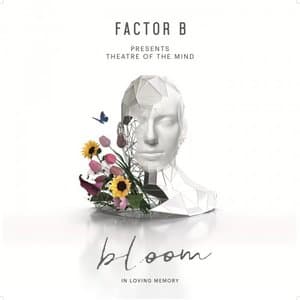 Bloom [In Loving Memory]
