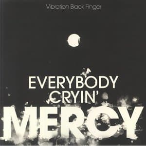 Everybody Cryin Mercy