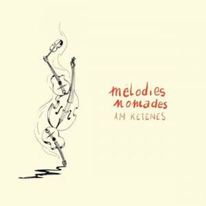 Melodies nomades