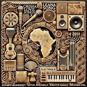 Orisha Love Songs Vol.2 - Oru Cantado Electrique