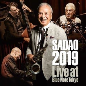 Sadao 2019 - Live At Blue Note Tokyo