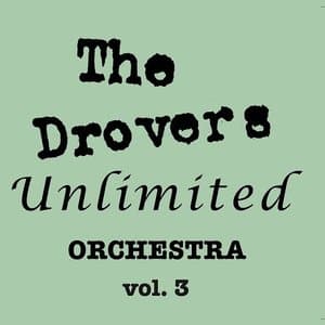 The Drovers Unlimited Orchestra, Vol. 3