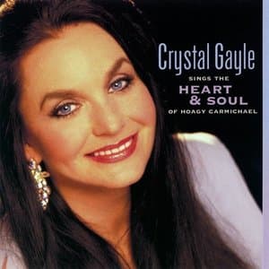 Crystal Gayle Sings the Heart and Soul of Hoagy Carmichael