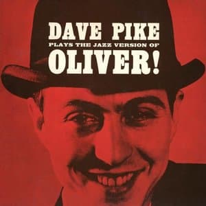 Dave Pike Plays the Jazz Version of Oliver!