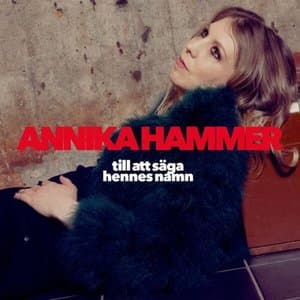 Till att saga hennes namn
