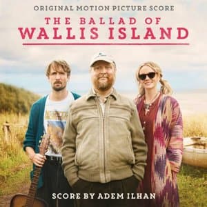 The Ballad of Wallis Island (Original Motion Picture Score)