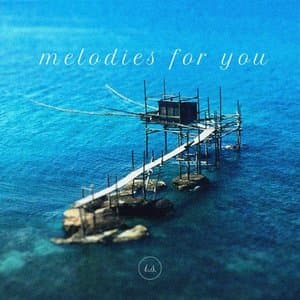 Melodies for You