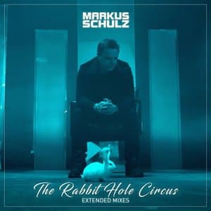 The Rabbit Hole Circus - Extended Mixes
