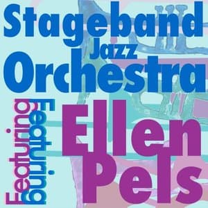 Stageband Jazz Orchestra Feauturing Ellen Pels