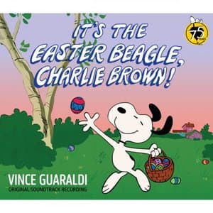 Its The Easter Beagle, Charlie Brown: Original Soundtrack Recording (Peanuts 75th Anniversary Edition)