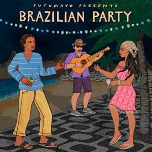 Brazilian Party by Putumayo
