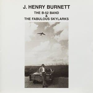 The B-52 Band & The Fabulous Skylarks