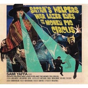 Satans Helpers, Warlazer Eyes & The Money Pig Circus
