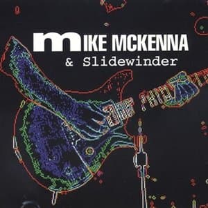 Mike McKenna & Slidewinder
