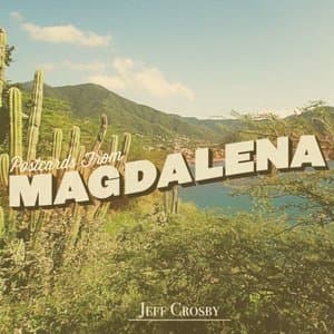 Postcards from Magdalena