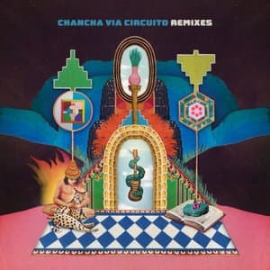 Remixes (Chancha Via Circuito Remix)