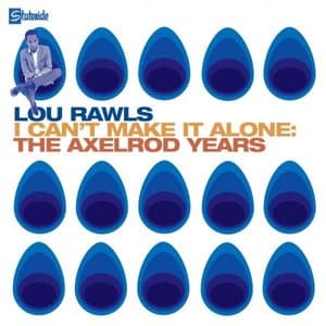 I Cant Make It Alone - The Axelrod Years