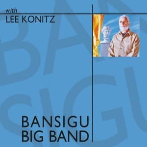 Bansigu Big Band With Lee Konitz