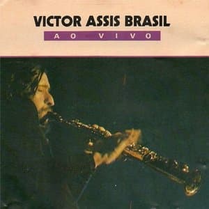 Victor Assis Brasil (Ao Vivo)