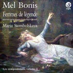 Bonis: Femmes de legende, oeuvres pour piano (Les compositrices, Vol. 2)