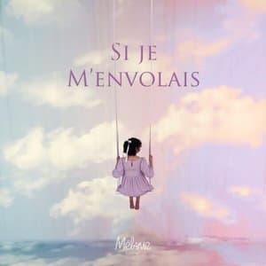 Si je menvolais
