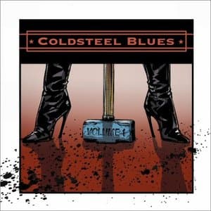 Coldsteel Blues, Vol. 1