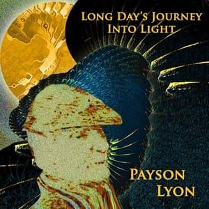 Long Days Journey into Light