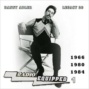 The Danny Adler Legacy Series Vol. 20: Radio Equipped 1