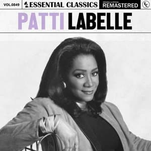 Essential Classics, Vol. 849: Patti Labelle