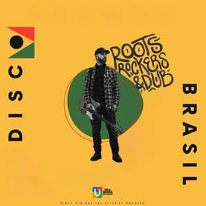 Roots, Rockers & Dub Brasil