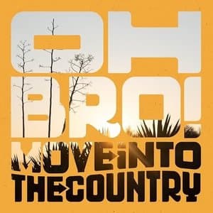 Move Into The Country