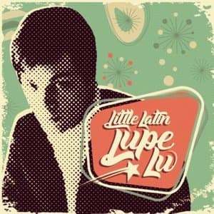 Little Latin Lupe Lu