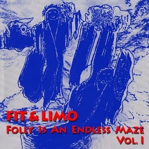 Folly Is An Endless Maze - Vol. I